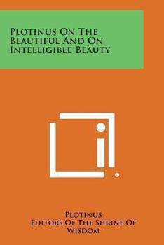 Paperback Plotinus on the Beautiful and on Intelligible Beauty Book