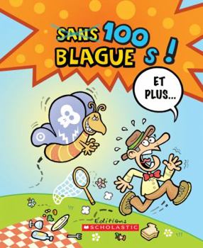 Paperback 100 Blagues! Et Plus... N? 12 [French] Book