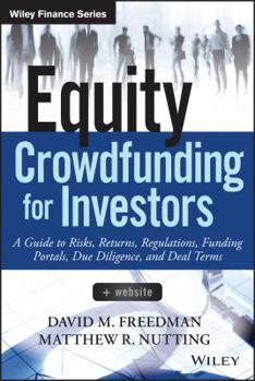 Hardcover Equity Crowdfunding for Investors: A Guide to Risks, Returns, Regulations, Funding Portals, Due Diligence, and Deal Terms Book