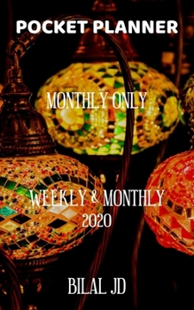 Pocket Planner Monthly Only: Weekly Monthly Planner 2020: 2020 Calendar: Jan 1st - Dec 31