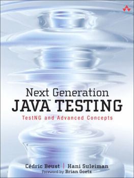 Paperback Next Generation Java Testing: TestNG and Advanced Concepts Book