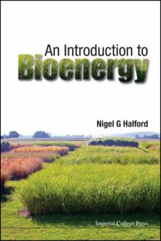 Hardcover An Introduction to Bioenergy Book
