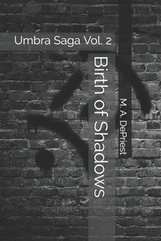 Paperback Birth of Shadows: Umbra Saga Vol. 2 Book