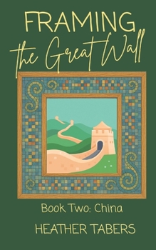 Framing the Great Wall (Framing Your World)