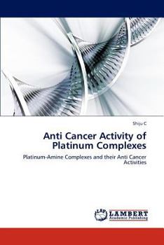 Paperback Anti Cancer Activity of Platinum Complexes Book