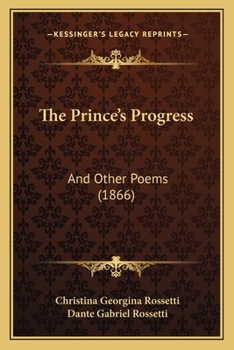 Paperback The Prince's Progress: And Other Poems (1866) Book