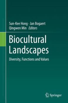 Hardcover Biocultural Landscapes: Diversity, Functions and Values Book