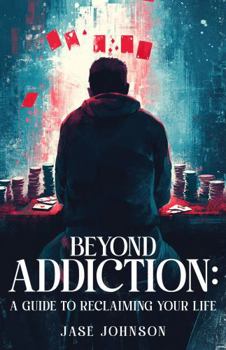 Paperback Beyond Addiction: A Guide To Reclaiming Your Life Book