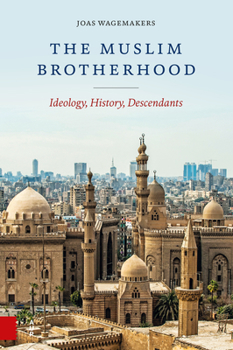 Paperback The Muslim Brotherhood: Ideology, History, Descendants Book