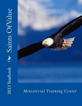 Paperback Saints Of Value Ministerial Training Center 2013 Yearbook Book
