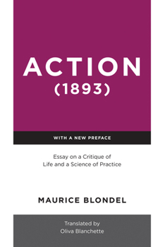 Paperback Action (1893): Essay on a Critique of Life and a Science of Practice Book