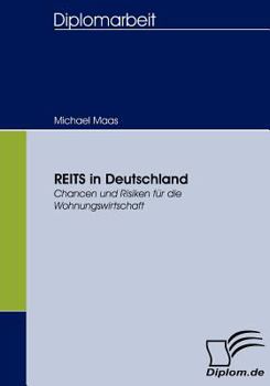 Paperback REITS in Deutschland: Chancen und Risiken für die Wohnungswirtschaft [German] Book