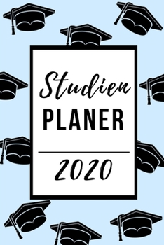 Paperback Studien Planer 2020: A5 Studienplaner 2020 - Terminplaner - Studium Planer - Universit?t Zubeh?r - Semesterplaner - Jahresplaner - Geschenk [German] Book