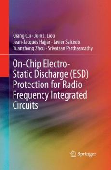 Paperback On-Chip Electro-Static Discharge (Esd) Protection for Radio-Frequency Integrated Circuits Book