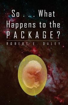 Paperback So . . . What Happens to the Package? Book