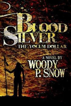 Paperback Blood Silver: The Yocum Dollar Book