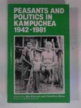 Paperback Peasants and Politics in Kampuchea, 1942-1981. Book