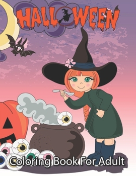Halloween Coloring Book for Adults: Halloween Gifts for Teens, Childrens, Man, Women, Girls and Boys