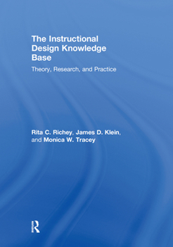 Hardcover The Instructional Design Knowledge Base: Theory, Research, and Practice Book