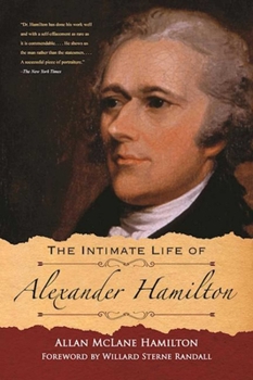 Paperback The Intimate Life of Alexander Hamilton Book