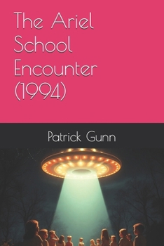 Paperback The Ariel School Encounter (1994) Book