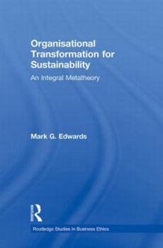 Paperback Organizational Transformation for Sustainability: An Integral Metatheory Book