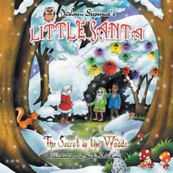 Paperback Little Santa: The Secret in the Woods Book