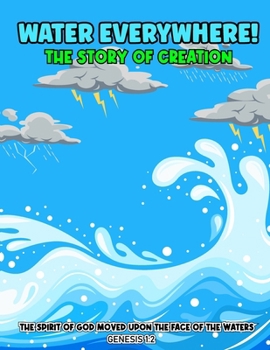 Paperback Water Everywhere: God Created the World out of Water Book
