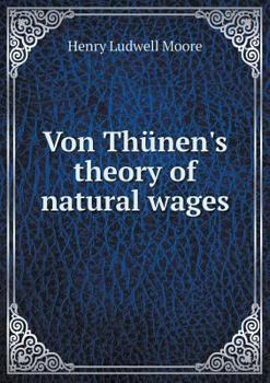 Paperback Von Th?nen's theory of natural wages Book