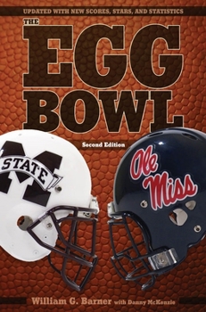 Paperback The Egg Bowl: Mississippi State vs. OLE Miss, Second Edition Book