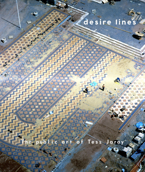 Paperback Desire Lines: The Public Art of Tess Jaray Book