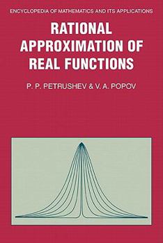 Rational Approximation of Real Functions - Book #28 of the Encyclopedia of Mathematics and its Applications