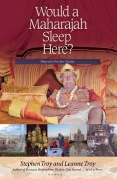 Paperback Would a Maharajah Sleep Here?: Diary of a Five-Star Traveler Book