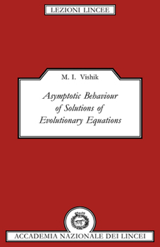 Asymptotic Behaviour of Solutions - Book  of the Lezioni Lincee