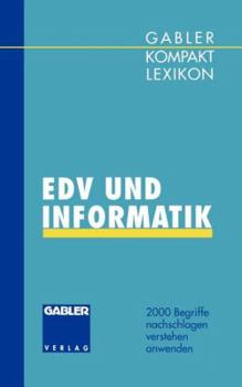 Paperback Gabler Kompakt Lexikon EDV Undinformatik: 2000 Begriffe Nachschlagen -- Verstehen -- Anwenden [German] Book