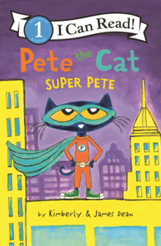 Library Binding Pete the Cat: Super Pete Book
