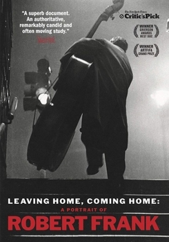 DVD Leaving Home, Coming Home: A Portrait of Robert Frank Book