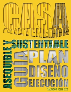 Paperback Casa Contenedor - La Alternativa Asequible y Sustentable: Guía: Plan - Diseño - Ejecución [Spanish] Book