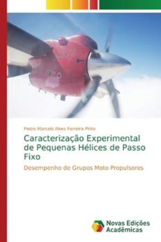 Paperback Caracterização Experimental de Pequenas Hélices de Passo Fixo [Portuguese] Book