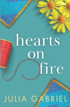 Hearts on Fire - Book #2 of the St. Caroline