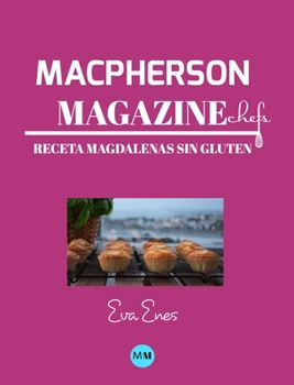 Hardcover Macpherson Magazine Chef's - Receta Magdalenas sin gluten [Spanish] Book