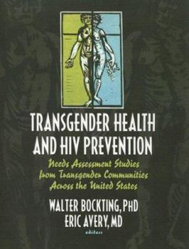 Paperback Transgender Health and HIV Prevention: Needs Assessment Studies from Transgender Communities Across the United States Book