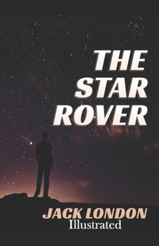 The Star Rover Illustrated