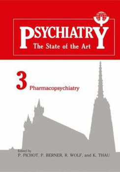 Paperback Psychiatry: The State of the Art Volume 3 Pharmacopsychiatry Book