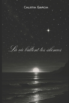 Paperback Là où brillent les silences [French] Book