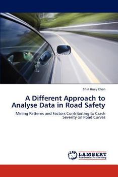 Paperback A Different Approach to Analyse Data in Road Safety Book