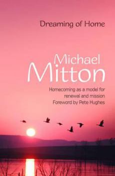 Paperback Dreaming of Home: Homecoming as a Model for Renewal and Mission Book