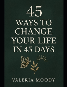 Paperback 45 Ways to change your life in 45 days Book