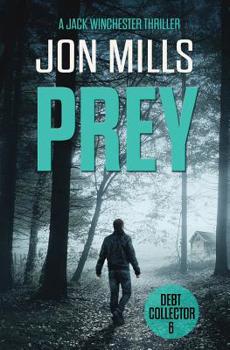 Prey - Book #6 of the Debt Collector