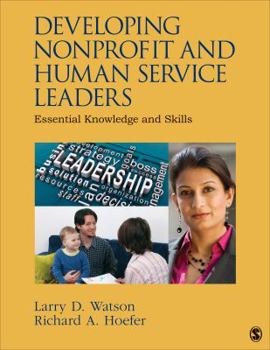 Paperback Developing Nonprofit and Human Service Leaders: Essential Knowledge and Skills Book